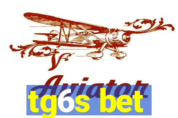 tg6s bet